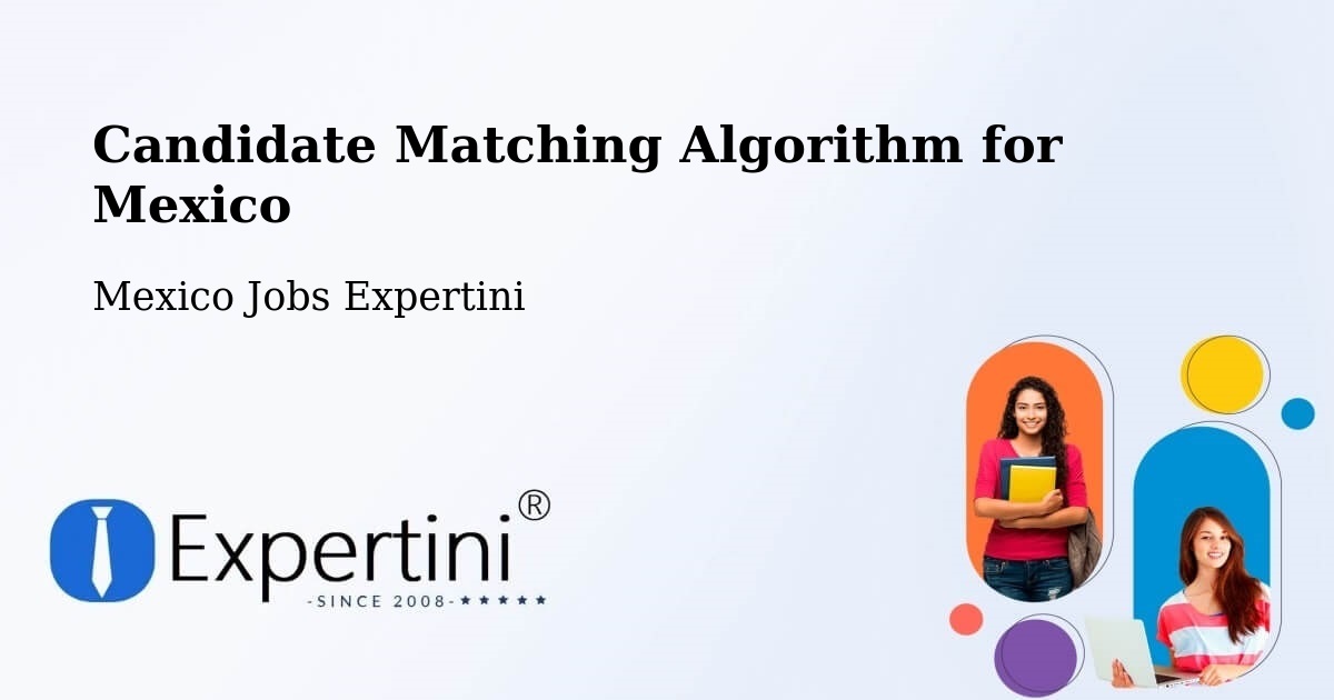 Candidate Matching Algorithm Overview – La Villa - Mexico Jobs Expertini