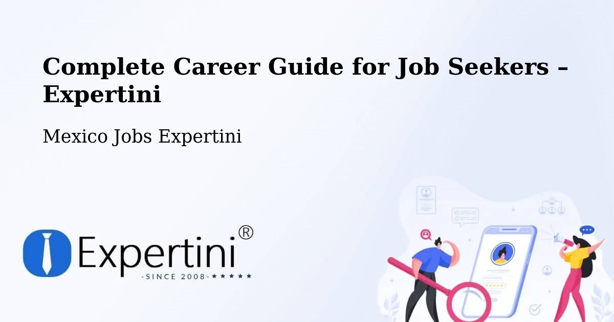 Career Guide for Job Seekers – La Villa - La Villa, Mexico Jobs Expertini