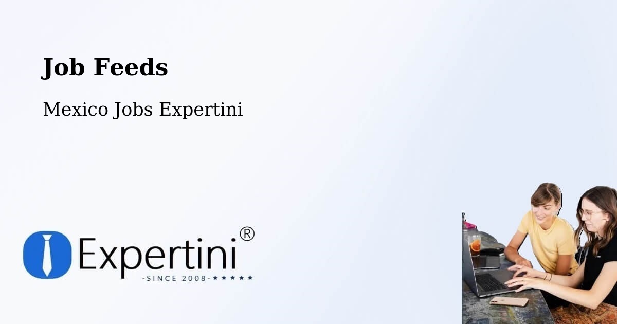 Job Listings Feed – La Villa - Mexico Jobs Expertini
