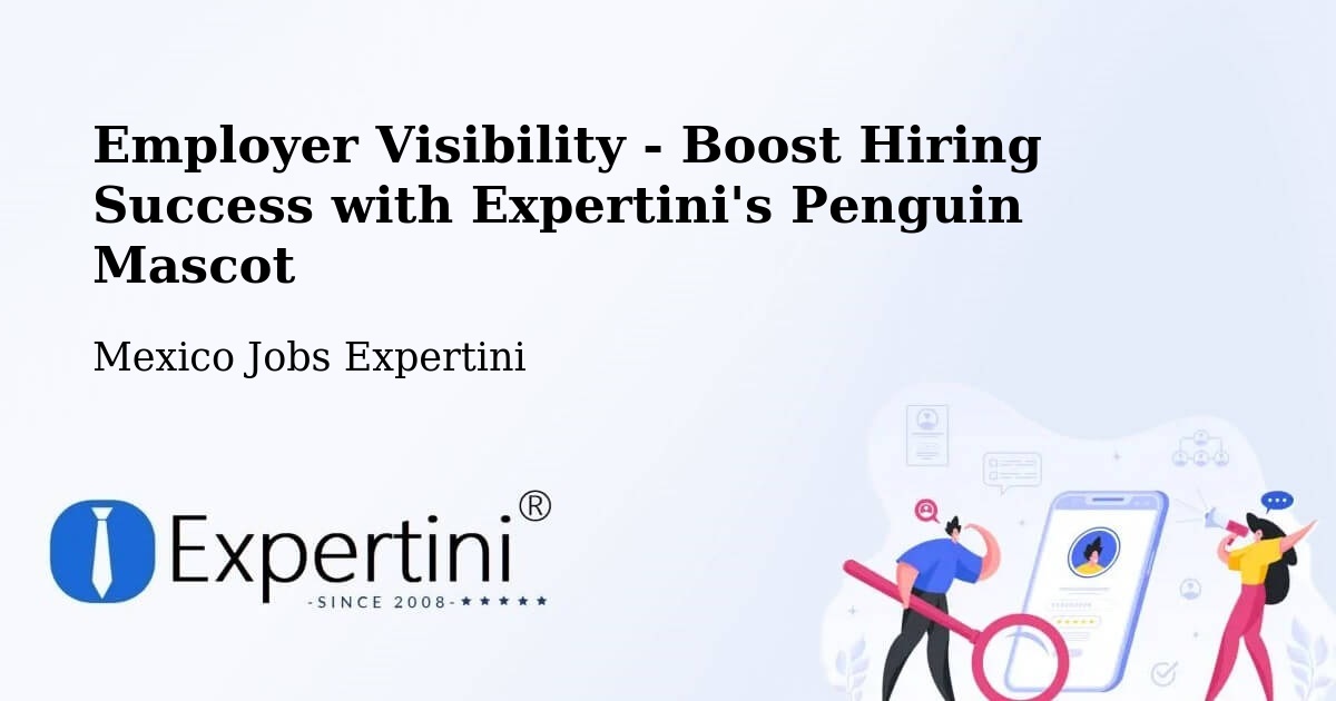 CV and Resume Visibility Optimization – La Villa - Mexico Jobs Expertini